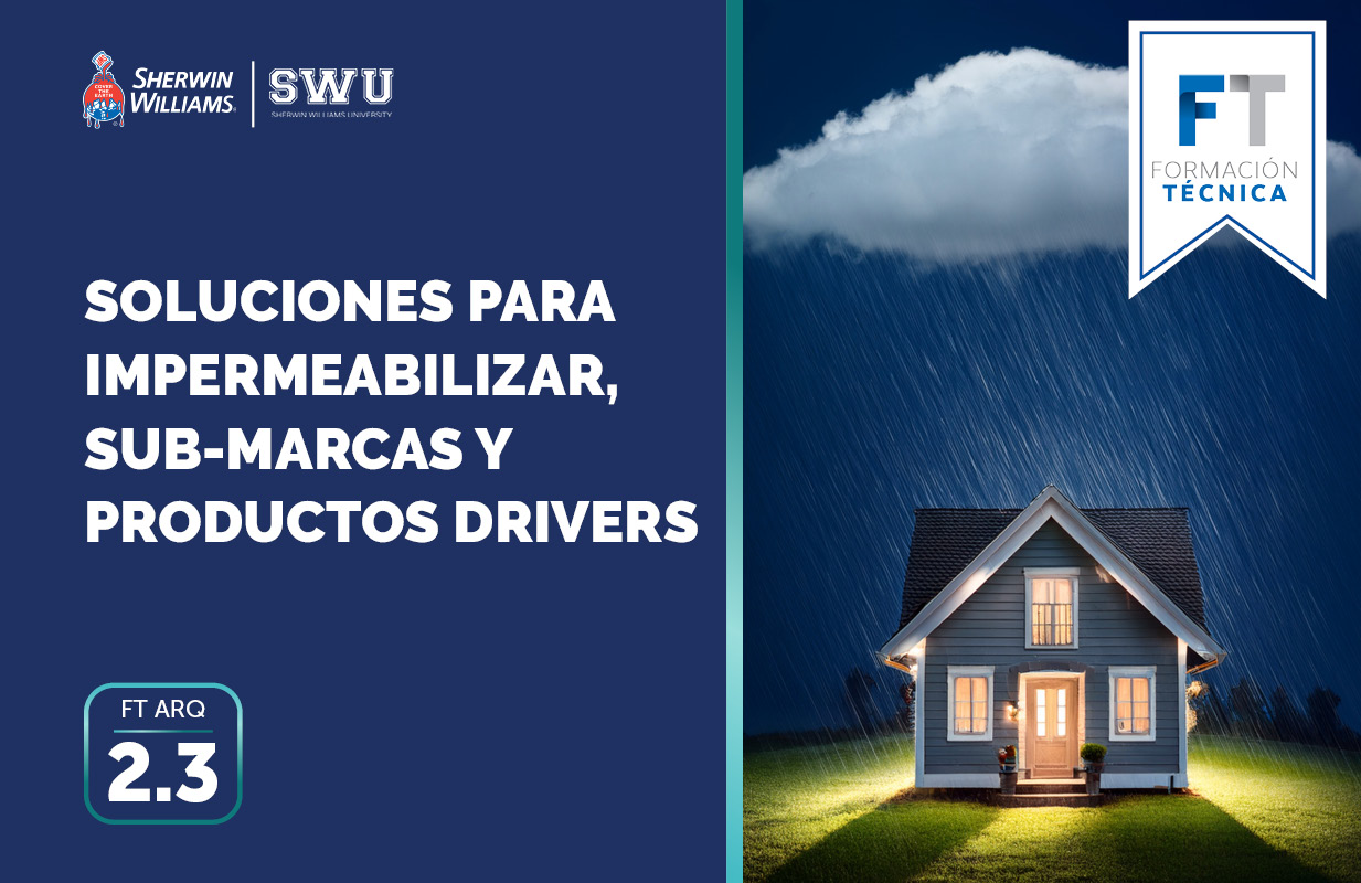 FT ARQ 2.3: SOLUCIONES PARA IMPERMEABILIZAR, SUB-MARCAS, CALIDADES Y PRODUCTOS DRIVERS